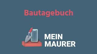 Bautagebuch | MeinMaurer-App Erklärvideo screenshot 1
