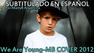 MattyBRaps-We Are Young (Traducido al español)