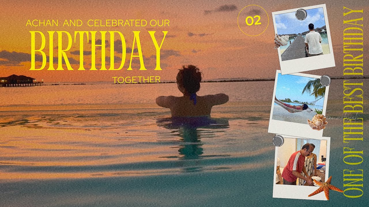 Achan and I celebrating our birthday together | One of my best birthday |Family time