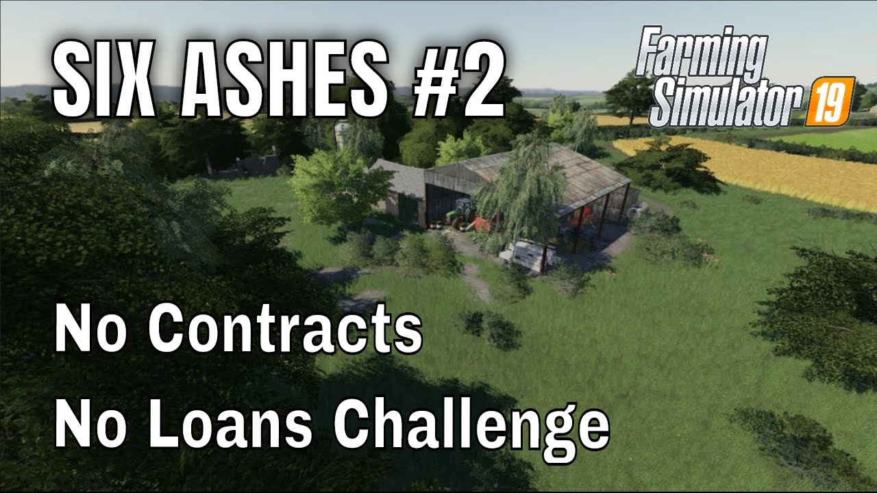 FS19 Six Ashes #2 - No loans challenge FS19 Uk Map Season Mod - Farming Simulator 19 Timelapse