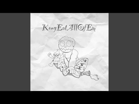 KongEatAllOfEm