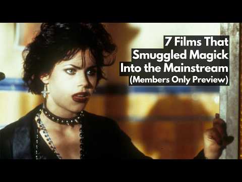 Members Only Preview: 7 Occult Films That Smuggled Real Magick Into the Mainstream