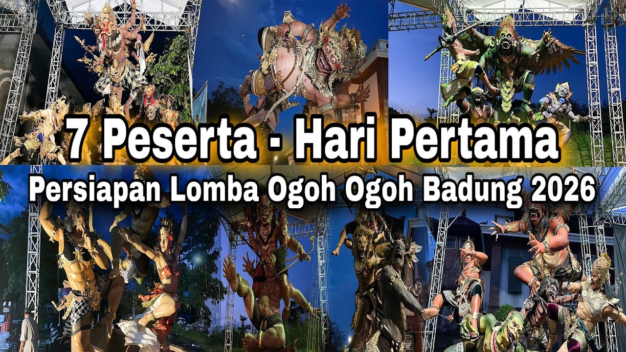 Full Video Persiapan Hari Pertama 7 Peserta Lomba Ogoh Ogoh Badung Caka Fest 2026 