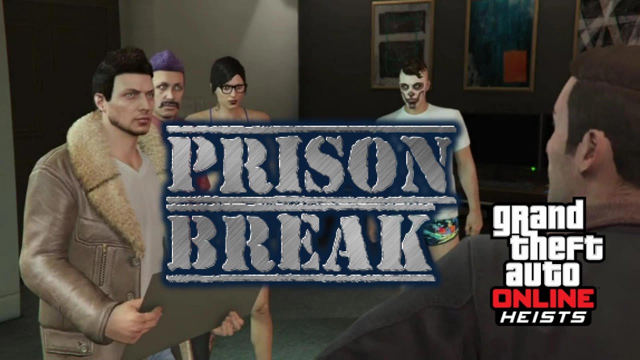 GTA V Next Gen Prison Break Heist W Friends YouTube 