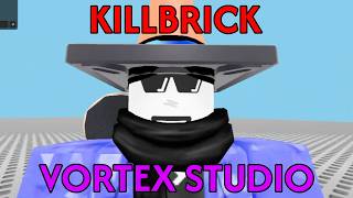 Information How to make a KILLBRICK in VORTEX STUDIO Guide