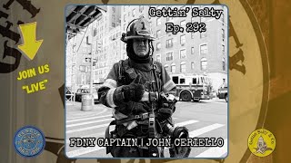 GETTIN’ SALTY EXPERIENCE PODCAST Ep.292: FDNY CAPTAIN | JOHN CERIELLO