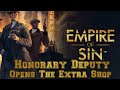 Empire Of Sin Becoming an HONORARY DEPUTY, UNLOCKING THE OTHER SHOP