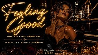 FEEL GOOD ENERGY 🖤 | Sensual Dark Pop Manifestation Music for Confidence, Happiness & Self-Worth