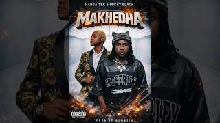 Narga Tek Makhedha Ft Micky Black Official Music Audioprod By 02Muzik.
