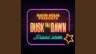 Dusk Till Dawn (Piano Orchestral)