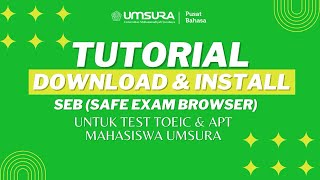 Tutorial Download & Install SEB (Safe Exam Browser) untuk TOEIC & APT Test Online Mahasiswa UMSURA screenshot 4