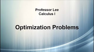 Math 150A, 3.7 Optimization Problems