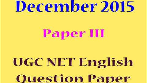 December 2015 Paper III UGC NET English Previous Year Question Paper | NTA UGC NET English