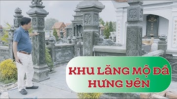 Khu Lăng Mộ Đá xanh rêu thi công tại Hưng Yên - Nghệ nhân Xuân Mạnh