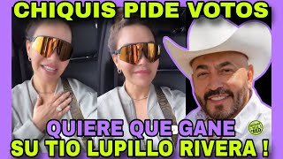 CHIQUIS QUIERE QUE GANE SU TÍO LUPILLO RIVERA EN LCDLF4. NOTICIAS DE LA RED.