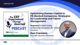 Segment 2: Optimizing Leadership Dynamics for Value Creation
