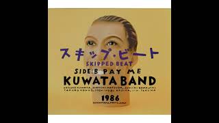 KUWATA BAND   SKIPPED BEAT 1986