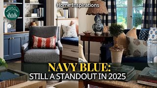 Navy Blue: The Designer’s Choice That’s Defining Spaces in 2025 — Here’s How It’s Evolving