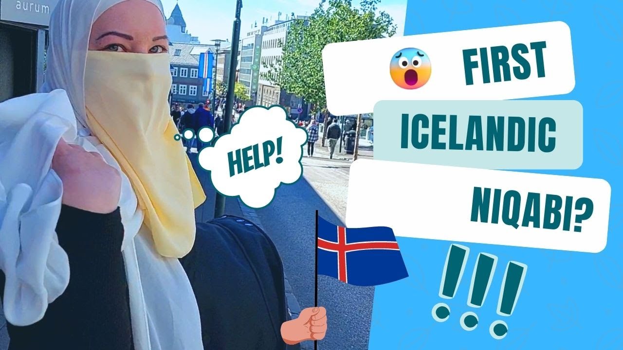 ICEALANDIC GIRL WEARS NIQAB FOR THE FIRST TIME