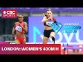 STRONG FINISH In Women S 400m Hurdles At Diamond League Meet In London CBCSports STRONG FINISH In Women S 400m Hurdles At Diamond League Meet In London CBCSports