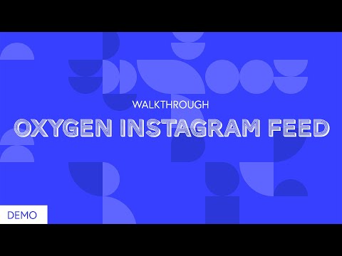 DEMO | Oxygen Instagram Feed (2 Components)