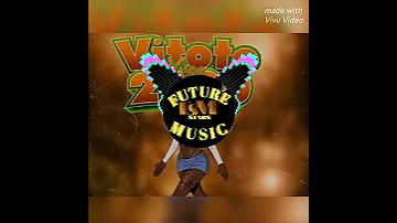 Future Stars Music VITOTO VYA 2000 Official Audio 