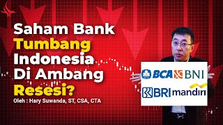 Saham-saham BankTumbang, Indonesia di Ambang Resesi?