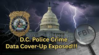 D.C. Police Caught Covering Up Crime Stats — Federal Probe Launched