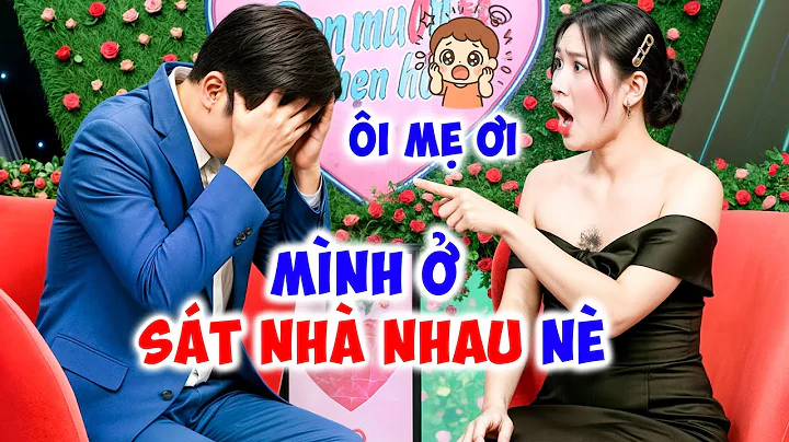 Đi hẹn hò gặp đúng ANH HÀNG XÓM GẦN NHÀ cô nàng từng bị lừa CẢ TỶ HOẢNG LOẠN CỰC - Hẹn Hò Quyền Linh
