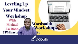 Wordsmith Workshop Leveling Up Your Mindset Workshop With Michael La Ronn