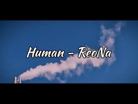 ReoNa Human Subtitulada Al Español Lyrics Romaji