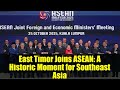 East Timor Joins ASEAN: A Historic Moment for Southeast Asia