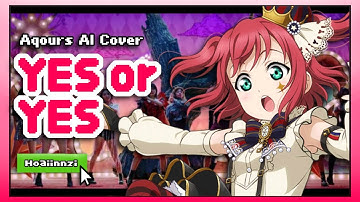 Aqours OT9 - YES OR YES (AI Cover) Love Live (twice) 