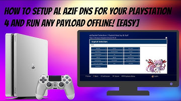 How To Setup Al Azif DNS For Your PlayStation 4 And Run Any Payload Offline! [EASY]