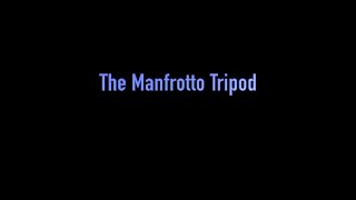 Tutorial One. 1. Using the Manfrotto Tripod