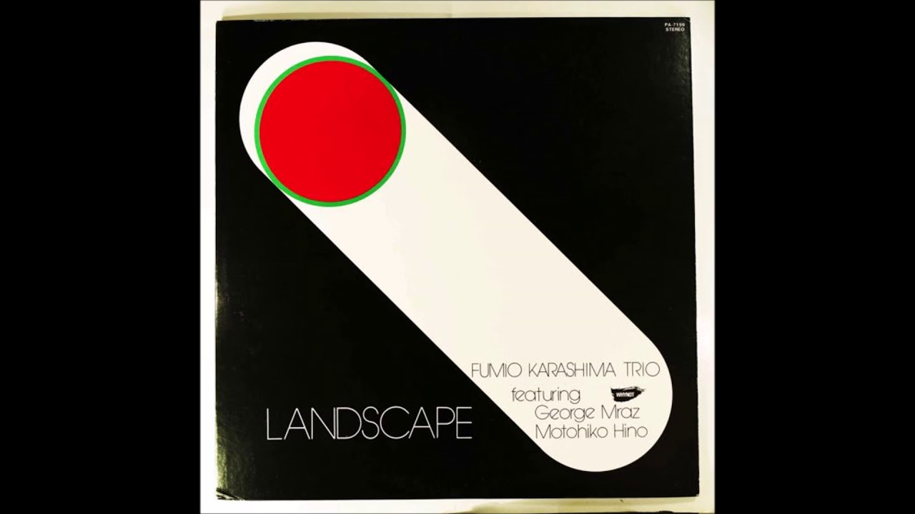 Fumio Karashima Trio - Landscape (Full Album) - YouTube