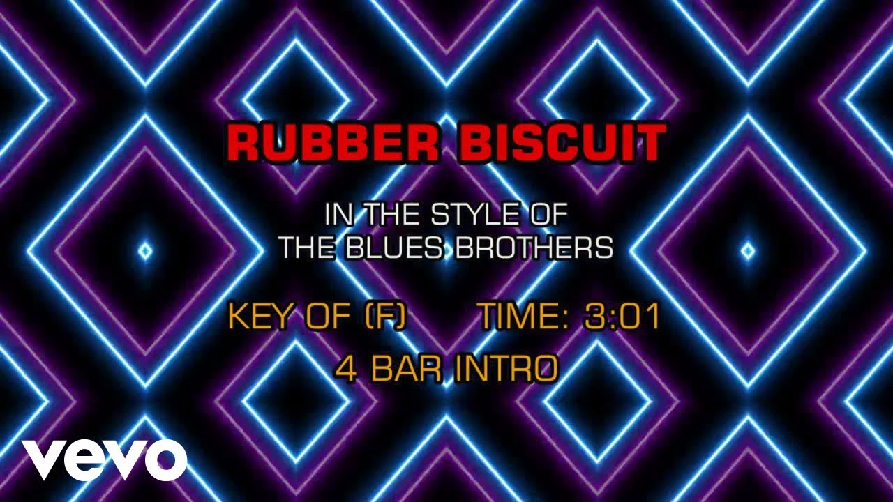 The Blues Brothers Rubber Biscuit (Karaoke) YouTube Music