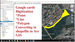 Digitization in Google Earth/ Point-Line-Polygon digitization in google Earth/ KML to Shapefile