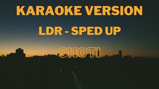 Shoti - LDR -Sped Up | Karaoke Version