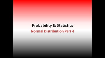 Normal Distribution Part 4