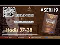 19. Hadis 37 - 38 || Kitab Arbain An-Nawawi || Ust. M. Ridho Alfansuri, M.Pd., M.Ag.
