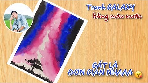 Cách Vẽ Tranh Phong Cảnh Bầu Trời Đêm Galaxy Đơn Giản | How to draw easy galaxy landscape