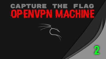Capture The Flag : OpenVPN Machine