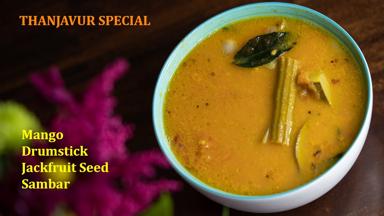 Mango Drumstick Jackfruit Seed Sambar Thanjavur Sambar YouTube