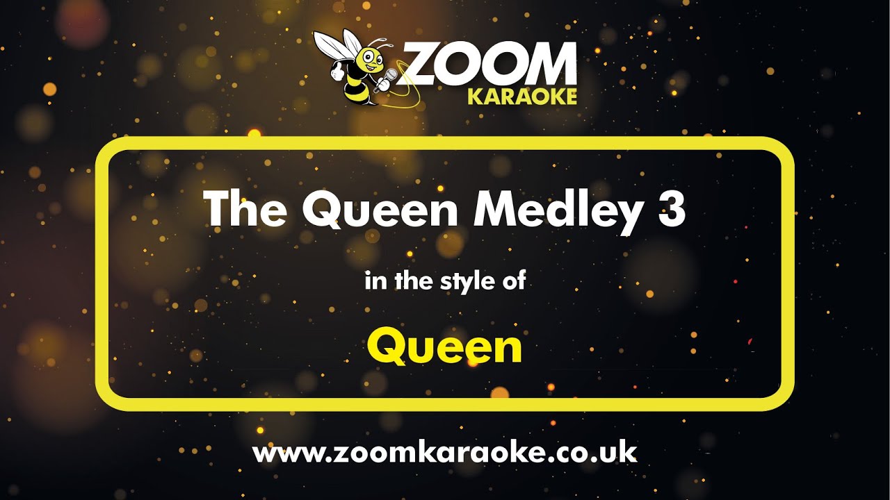 Queen The Queen Medley 3 Karaoke Version from Zoom Karaoke YouTube