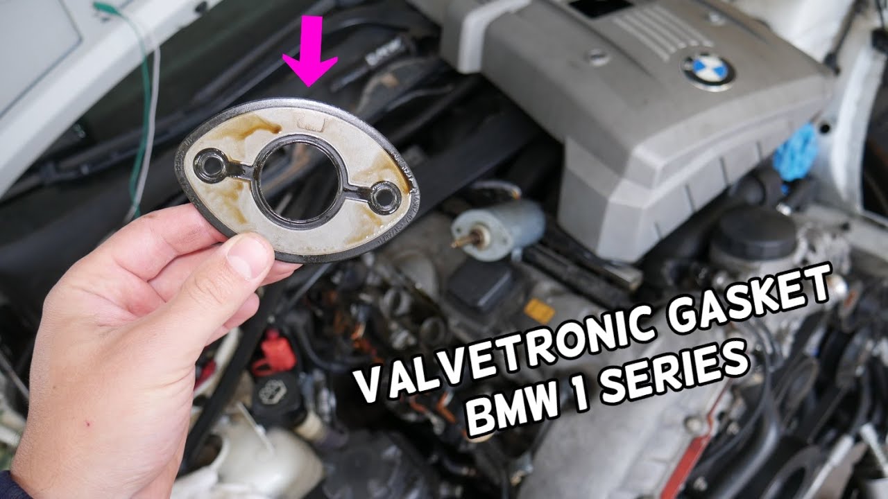 VALVETRONIC LEAKING OIL, VALVETRONIC GASKET REPLACEMENT BMW E81 E82 E87 E88 125i 128i 130i YouTube