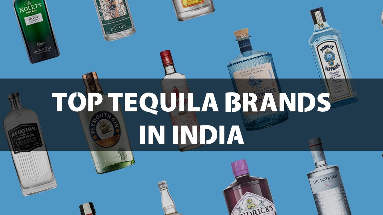 Tequila Brands in IndiaWhich is Best Tequila Brand in IndiaBest Selling Tequila Brand in India