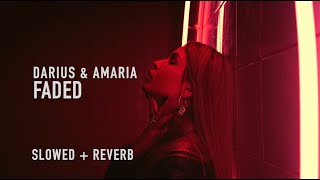 Darius - FADED (slowed   reverb)