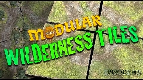 HOW TO CRAFT MODULAR WILDERNESS TILES for League of Dungeoneers and D&D
