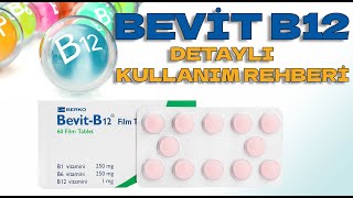 Bevit B12 Tablet Nedir, Niçin Kullanılır, Nasıl Kullanılır, Yan Etkileri Nelerdir?